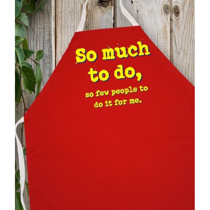 LA Imprints Attitude Apron - So Much to Do