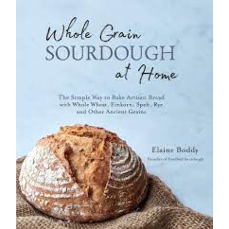 Whole Grain Sourdough at Home